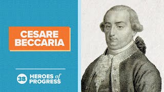 Cesare Beccaria The father of modern criminal justice  Heroes of Progress  Ep 38 [upl. by Agathe]