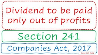 Section 241 Dividend to be paid only out of profits  Companies Act 2017 CL272 [upl. by Elimaj929]