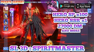 SL 3D  Clash Of Spiritmaster Server Private  Free Hero SP amp SSR  27000 DM  5000 Energy  amp More [upl. by Enimrac390]