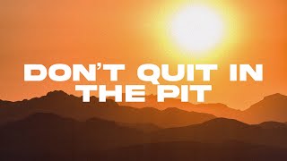 Dont Quit in the Pit  Life Church Wirral [upl. by Lorant]