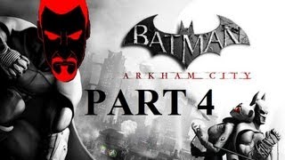 NO WATCH  Batman Arkham City  Part 4 [upl. by Eustasius]