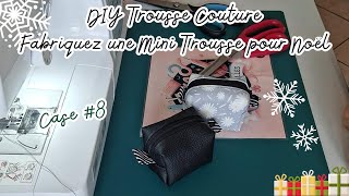 DIY Trousse Couture  Fabriquez une Mini Trousse pour Noël [upl. by Sosthina]