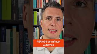 Periode beeinflusst Autismus [upl. by Helyn]