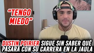 Dustin Poirier no sabe qué va a pasar con su futuro [upl. by Nirrad]