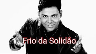 Pablo e Grupo Arrocha  Frio da Solidão [upl. by Yelsiap]