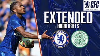 Chelsea 14 Celtic  EXTENDED HIGHLIGHTS  Chelsea FC USA Tour 2024 [upl. by Erdnassak]