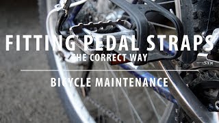 Fitting Pedal Straps  The Correct Way This Time  Bicycle Maintenance [upl. by Nayarb738]