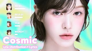 Red Velvet  Cosmic Line Distribution  Lyrics Karaoke PATREON REQUESTED [upl. by Attekal]