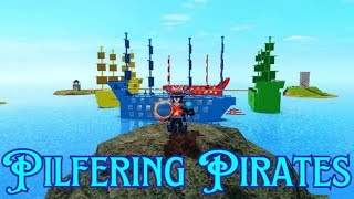 Roblox  Pilfering Pirates [upl. by Rednav]