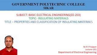 EE203 PROPERTIES AND CLASSIFICATION OF INSULATING MATERIALS BY K K Prajapat GPC Sikar [upl. by Lihcox844]