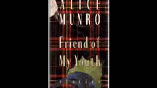 Friend Of My Youth by Alice Munro [upl. by Wellesley]