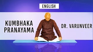 Kumbhaka PranayamaBreath Retention Method for long lifeDr Varunveer [upl. by Shamrao]