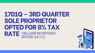 1701Q 3rd quarter  8 tax rate  seller registered before July 1 [upl. by Cleti56]