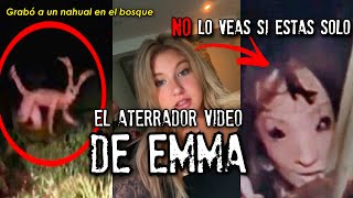 El aterrador video de Emma ¿Es esto un nahual  No lo veas si estás solo [upl. by Frechette]