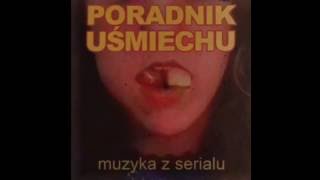 Poradnik Uśmiechu Soundtrack  quotKraina Grzybówquot [upl. by Armalda36]