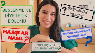 Beslenme ve Diyetetik Bölümü Üniversite Tercihi Çalışma Alanları Yurt Dışı Çalışma ve Maaşlar [upl. by Nyleahcim63]