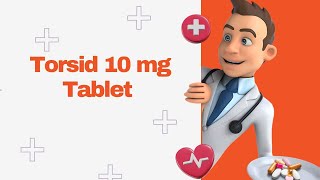 Torsid 10 mg Tablet [upl. by Ornas245]