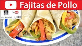 CÓMO HACER FAJITAS DE POLLO  Vicky Receta Facil [upl. by Aisatnaf314]