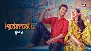 Kedarnath 2018  Sushant Singh Rajput  Sara Ali Khan  Abhishek Kp  Movie 1080p HD Fact amp Review [upl. by Erdnassac]