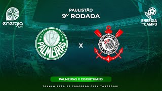 PALMEIRAS X CORINTHIANS  18022024  PAULISTÃO  AO VIVO [upl. by Haslam866]