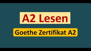 Goethe Zertifikat A2 Lesen Modelltest 2024 mit Lösung am Ende  Vid  242 [upl. by Semaj609]