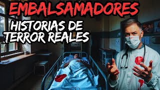 Historias REALES de TERROR de EMBALSAMADORES [upl. by Alicul]