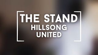 quotThe Standquot  Hillsong UNITED cover Lyrics [upl. by Morgenthaler]