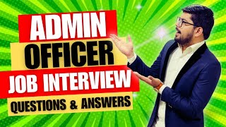 Admin Officer Interview Questions and Answers  Administrative Officer Job Interview Questions [upl. by Noyk226]