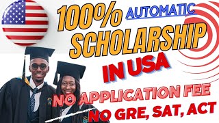 100 Automatic scholarship in usa 2024 for Undergraduate masters and PhD  fully funded scholarship [upl. by Chelsey555]