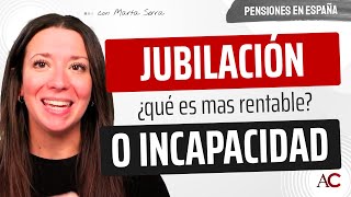 quot¿Pido la INCAPACIDAD Permanente o la JUBILACIÓN ANTICIPADAquot [upl. by Aedni]