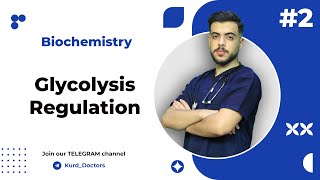 Biochemistry  Glycolysis Regulation  زیندەکیمییا  کۆنترۆڵی شەکرەشیبوونەوە [upl. by Georgia]