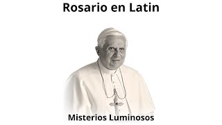 MISTERIOS LUMINOSOS con Benedicto XVI Latín traducido al español [upl. by Olsson]