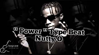 Power Nutty O Type Beat Afrobeat Instrumental [upl. by Sublett657]