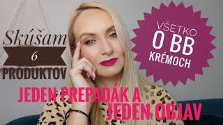 Všetko o BB krémoch Testujem 6 bbčiek a našla som objav [upl. by Leahciam]