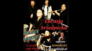 POLSCY MUZYCY  Eurazja Srzednicka [upl. by Evod901]