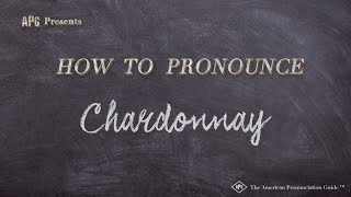 How to Pronounce Chardonnay Real Life Examples [upl. by Whatley707]