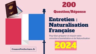 200 Questions dentretien de naturalisation Française 2024 [upl. by Nalod]