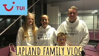 Our Family Vlog to Lapland  Holiday Inn Kuusamo Tui Holidays [upl. by Namqul]