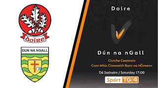 GAA BEO  Doire v Dún na nGall  Corn Mhic Cionnaith Banc na hÉireann  Cluiche Ceannais [upl. by Odlabso572]