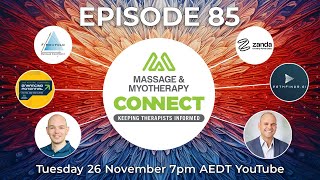 Massage amp Myotherapy Connect – Episode 85 [upl. by Nivram]