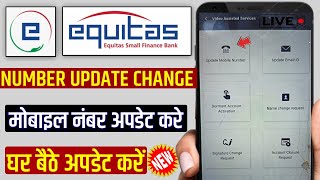 Equitas small finance bank mobile number update change online  equitas bank number kaise update [upl. by Aday853]