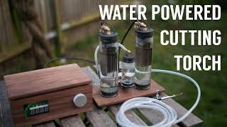 Water Powered Cutting Torch [upl. by Petty]