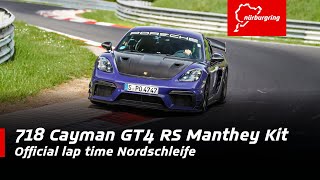 718 Cayman GT4 RS Manthey Kit  703121 min  Official lap time Nordschleife [upl. by Nalro]