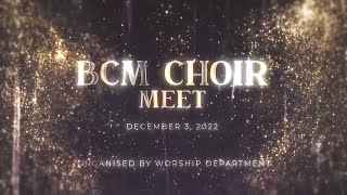 BCM Choir Meet 2022 [upl. by Nwadahs]