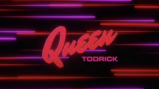 Todrick Hall  Queen Official Lyric Video [upl. by Nylesoj484]