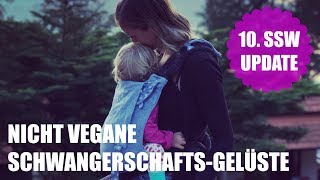 Nicht vegane SchwangerschaftsGelüste  10SSW Update [upl. by Lindsay707]