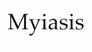 How to Pronounce Myiasis [upl. by Rehteh]