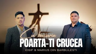 Marius si Iosif Din Barbulesti Cu bucurie poartati crucea 🙏🏻 Covar [upl. by Demb58]