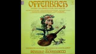 Offenbach Famous Orchestral Highlights Reynald Giovaninetti  MonteCarlo National Orchestra [upl. by Fawnia492]