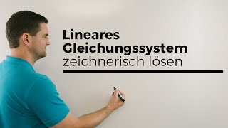 Lineares Gleichungssystem LGS zeichnerisch lösen Mathe by Daniel Jung [upl. by Hsotnas509]